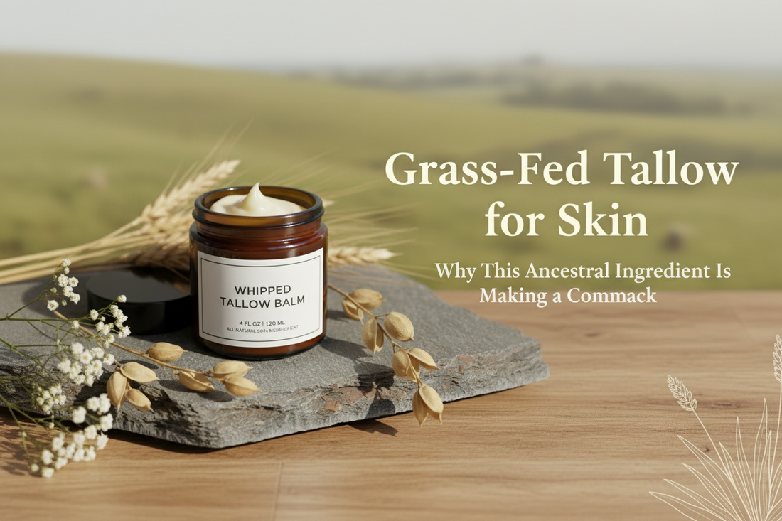 Grass-fed tallow balm for skin - ancestral skincare ingredient making a comeback