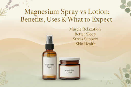 topical magnesium spray and lotion comparison guide for self-care and wellness routines